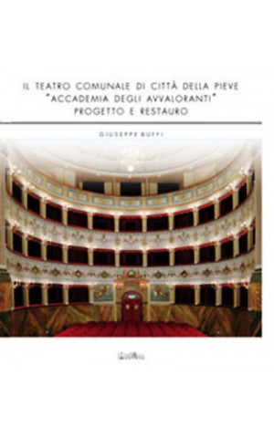 Il teatro comunale di Città della Pieve “Accademia degli Avvaloranti” 