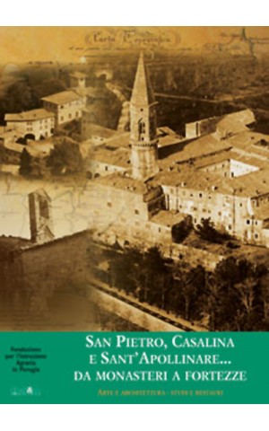 San Pietro, Casalina e Sant'Apollinare:  da monasteri a fortezze