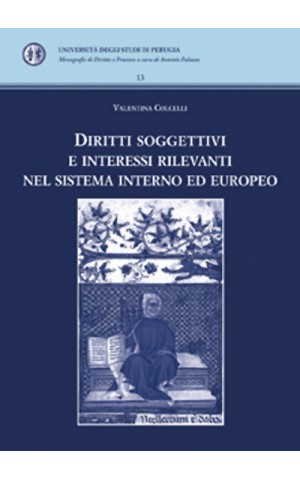 Diritti soggettivi e interessi rilevanti nel sistema interno ed europeo