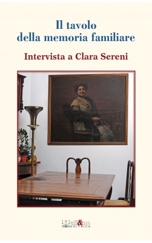 Il tavolo della memoria familiare. Intervista a Clara Sereni